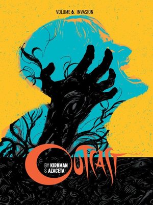 cover image of Outcast by Kirkman & Azaceta (2014), Volume 6